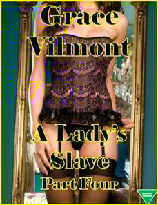 Lady's Slave Part Four