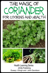 Magic of Coriander For Cooking and Healing