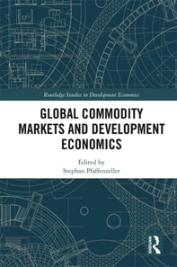 Global Commodity Markets and Development Economics