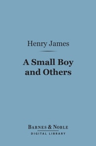 Small Boy and Others (Barnes & Noble Digital Library)