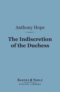 Indiscretion of the Duchess (Barnes & Noble Digital Library)