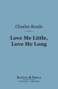 Love Me Little, Love Me Long (Barnes & Noble Digital Library)