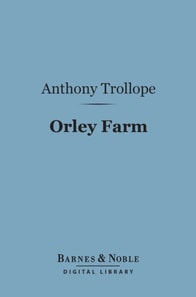 Orley Farm (Barnes & Noble Digital Library)