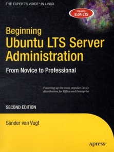 Beginning Ubuntu LTS Server Administration