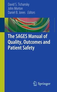 SAGES Manual of Quality, Outcomes and Patient Safety