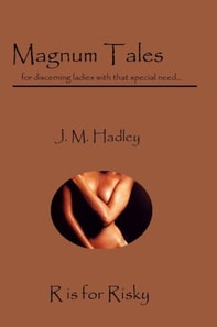 Magnum Tales ~ R is for Risky