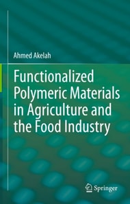 Functionalized Polymeric Materials in Agriculture and the Food Industry