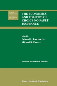 Economics and Politics of Choice No-Fault Insurance