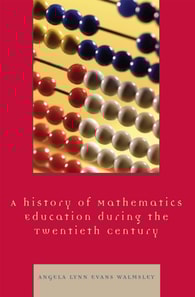 History of Mathematics Education during the Twentieth Century