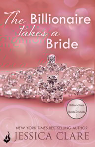 Billionaire Takes A Bride: Billionaires And Bridesmaids 3