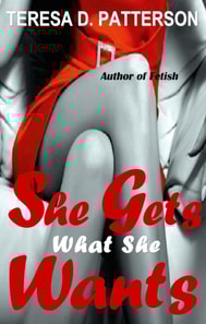 She Gets What She Wants