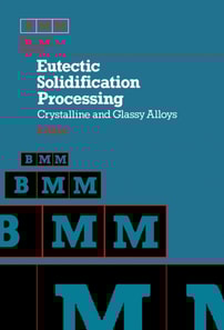 Eutectic Solidification Processing