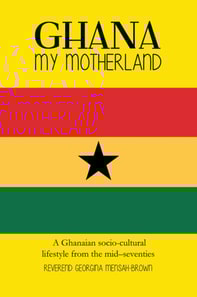 Ghana My Motherland