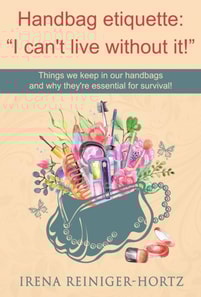 Handbag etiquette: &quote;I can't live without it!&quote;