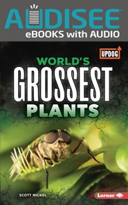 World's Grossest Plants