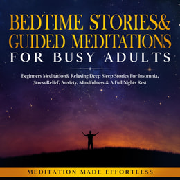 Bedtime Stories & Guided Meditations for Busy Adults