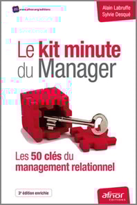 Le kit minute du Manager - Les 50 clés du management relationnel