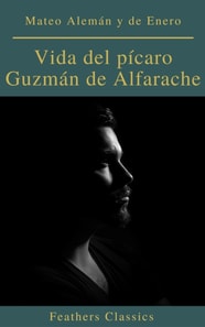 Vida del picaro Guzman de Alfarache