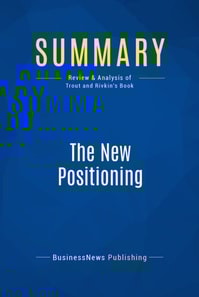 Summary: The New Positioning
