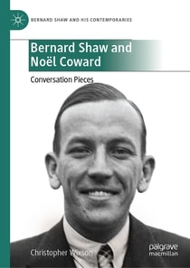 Bernard Shaw and Noel Coward
