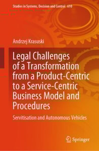 Legal Challenges of a Transformation from a Product-Centric to a Service-Centric Business Model and Procedures