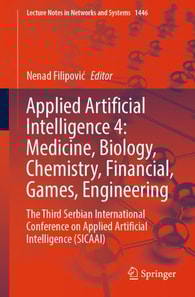 Applied Artificial Intelligence 4: Medicine, Biology, Chemistry, Financial, Games, Engineering