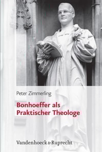 Bonhoeffer als Praktischer Theologe