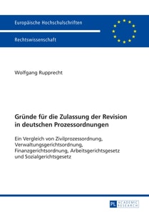 Gruende fuer die Zulassung der Revision in deutschen Prozessordnungen
