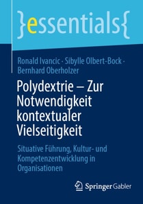  Polydextrie – Zur Notwendigkeit kontextualer Vielseitigkeit