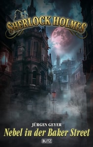 Sherlock Holmes - Neue Fälle 54: Nebel in der Baker Street