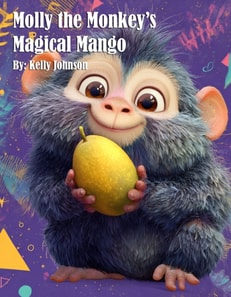 Molly the Monkey's Magical Mango