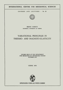 Variational Principles in Thermo- and Magneto-Elasticity
