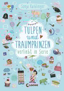 Verliebt in Serie (Band 3) - Tulpen und Traumprinzen