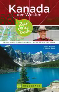 Bruckmann Reiseführer Kanada der Westen: Zeit für das Beste