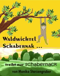 Waldwichtel Schabernak treibt nur Schabernack