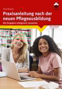 Praxisanleitung nach der neuen Pflegeausbildung