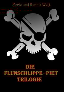 Die Flunschlippe- Piet Trilogie