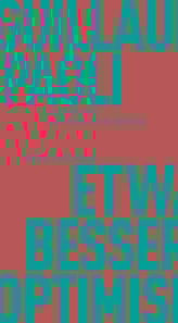 Etwas Besseres als der Optimismus