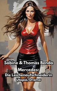 Mercedes: Die Leichenaufschneiderin