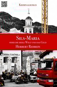Sils-Maria oder die heile Welt und das Geld