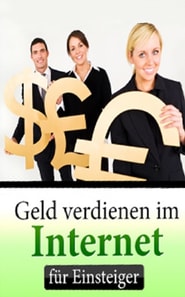 Geld verdienen im Internet für Einsteiger