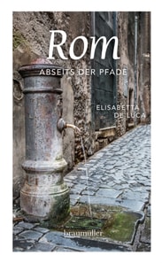 Rom abseits der Pfade