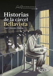 Historias de la carcel Bellavista 