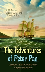 Adventures of Peter Pan - Complete 7 Book Collection with Original Illustrations