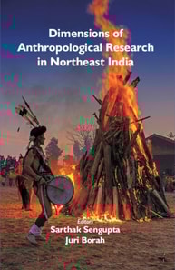 Dimensions of Anthropological Research in Northeast India