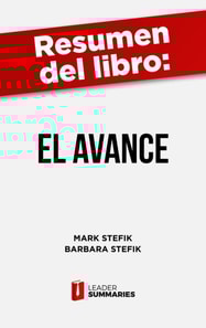 Resumen del libro "El Avance" de Mark Stefik