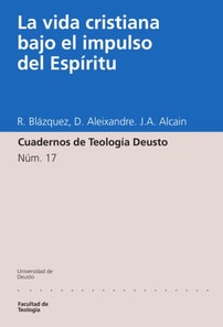 La vida cristiana bajo el impulso del Espíritu