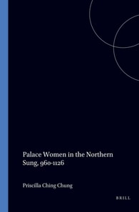 Palace Women in the Northern Sung, 960-1126