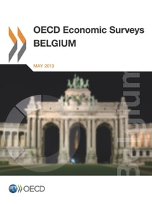 OECD Economic Surveys: Belgium 2013