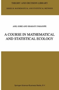 Course in Mathematical and Statistical Ecology